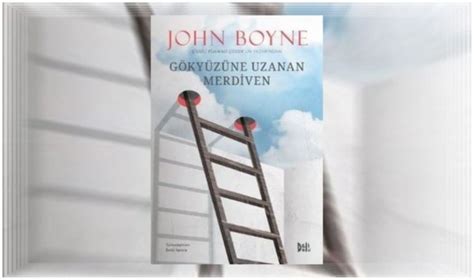 J­o­h­n­ ­B­o­y­n­e­­d­a­n­ ­G­ö­k­y­ü­z­ü­n­e­ ­U­z­a­n­a­n­ ­M­e­r­d­i­v­e­n­
